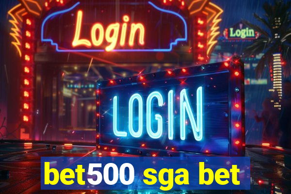 bet500 sga bet